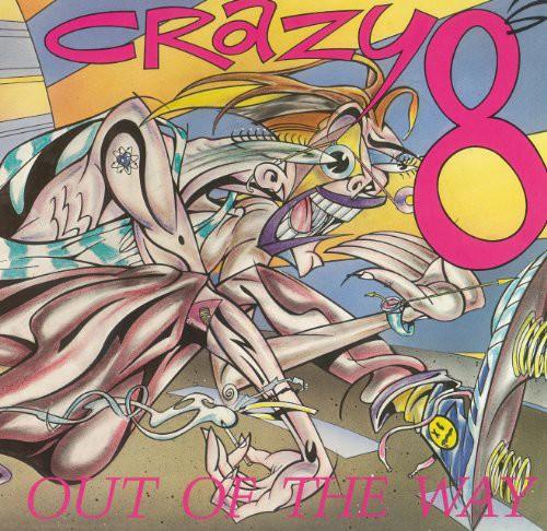 CRAZY 8S - OUT OF THE WAY Vinyl LP