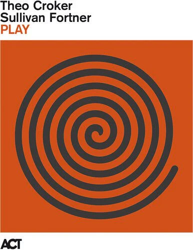 CROCKER,THEO / FORTNER,SULLIVAN - PLAY Vinyl LP