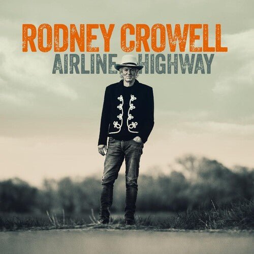 CROWELL,RODNEY - AIRLINE HIGHWAY Vinyl LP