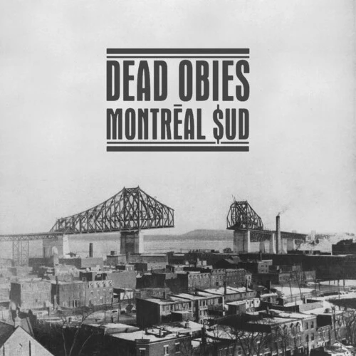 DEAD OBIES - MONTREAL $UD Vinyl LP