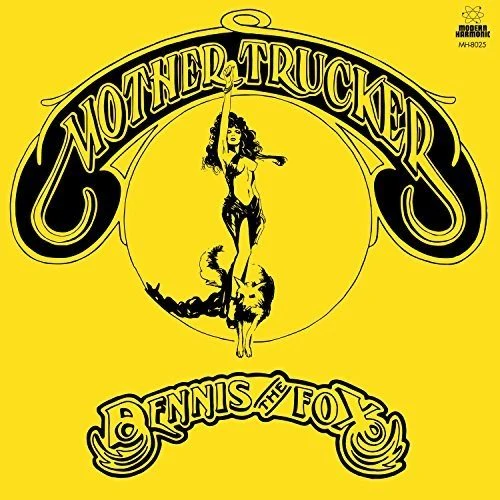 DENNIS THE FOX - MOTHER TRUCKER Vinyl LP