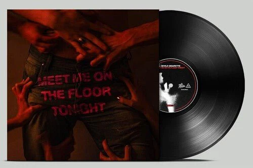 DEVILS CIGARETTE - MEET ME ON THE FLOOR TONIGHT Vinyl LP