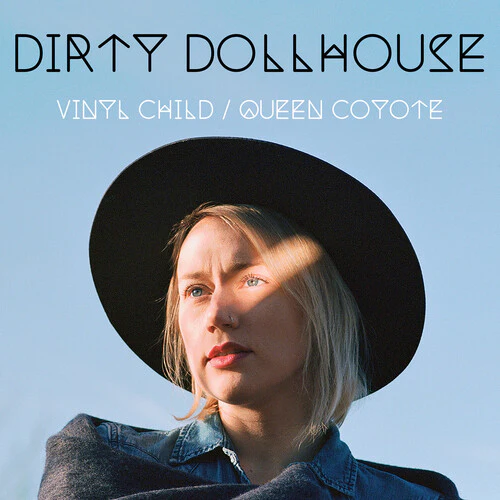 DIRTY DOLLHOUSE - VINYL CHILD / QUEEN COYOTE Vinyl LP