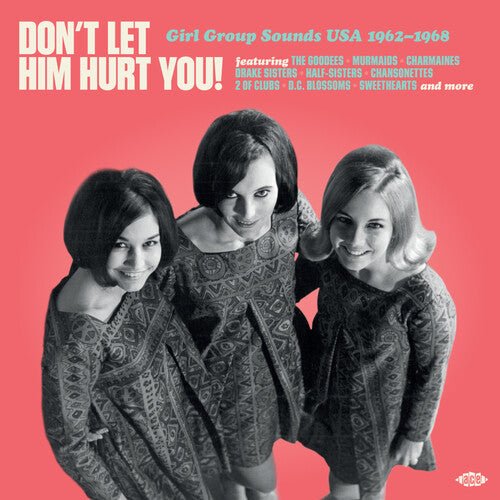 DON'T LET HIM HURT YOU: GIRL GROUP SOUNDS USA Vinyl LP