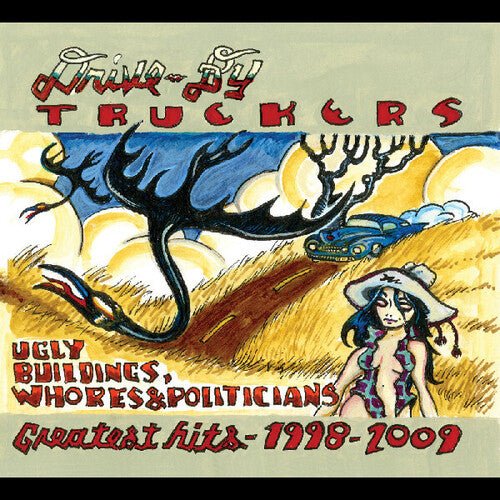 DRIVE-BY TRUCKERS - UGLY BUILDINGS WHORES AND POLITICIANS: GREATEST Vinyl LP