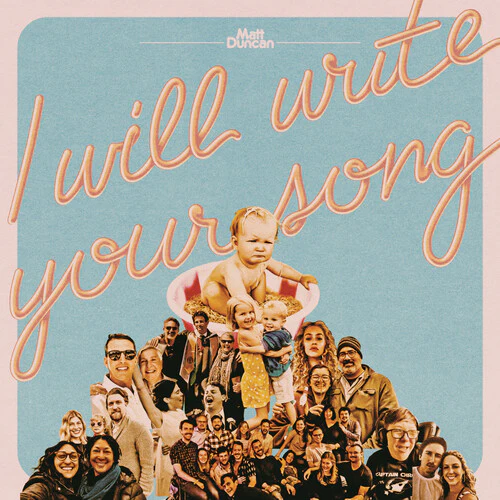DUNCAN,MATT - I WILL WRITE YOUR SONG VOL. 1 Vinyl LP