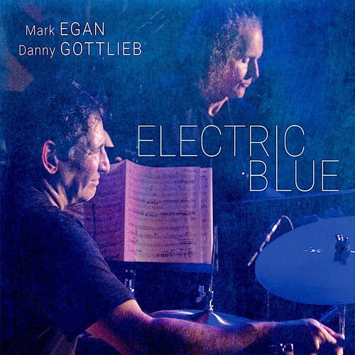 EGAN,MARK / GOTTLIEB,DANNY - ELECTRIC BLUE Vinyl LP