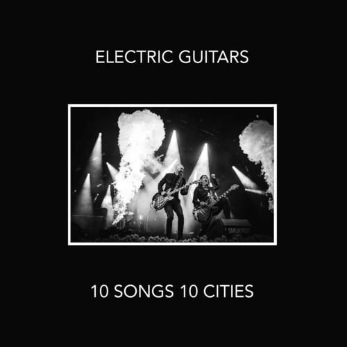 ELECTRIC GUITARS - 10 SONGS 10 CITIES Vinyl LP
