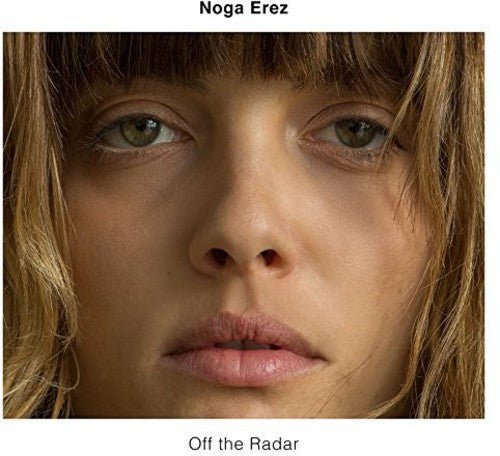 EREZ,NOGA - OFF THE RADAR Vinyl LP