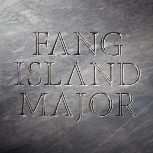 FANG ISLAND - MAJOR Vinyl LP
