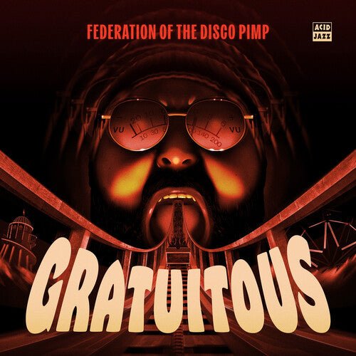 FEDERATION OF THE DISCO PIMP - GRATUITOUS Vinyl LP