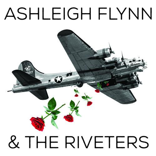 FLYNN,ASHLEIGH & THE RIVETERS - ASHLEIGH FLYNN AND THE RIVETERS Vinyl LP