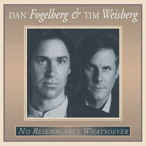 FOGELBERG,DAN / WEISBERG,TIM - NO RESEMBLANCE WHATSOEVER Vinyl LP