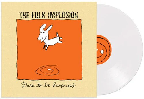 FOLK IMPLOSION - DARE TO BE SURPRISED - WHITE Vinyl LP