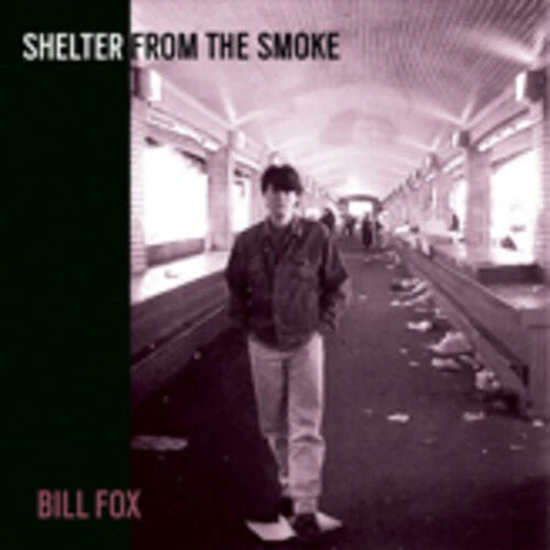 FOX,BILL - SHELTER FROM THE SMOKE Vinyl LP