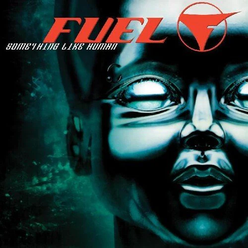 FUEL - SOMETHING LIKE HUMAN Vinyl LP