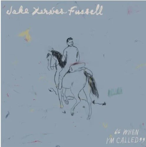FUSSELL,JAKE XERXES - WHEN I'M CALLED Vinyl LP