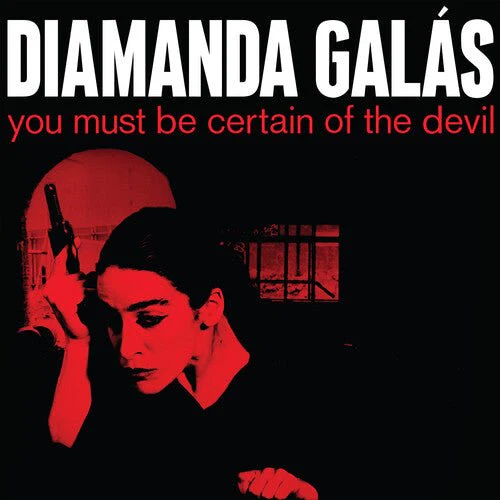 GALAS,DIAMANDA - YOU MUST BE CERTAIN OF THE DEVIL Vinyl LP