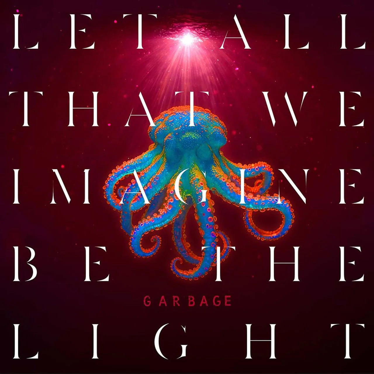 GARBAGE - LET ALL THAT WE IMAGINE BE THE LIGHT Vinyl LP - Image 2