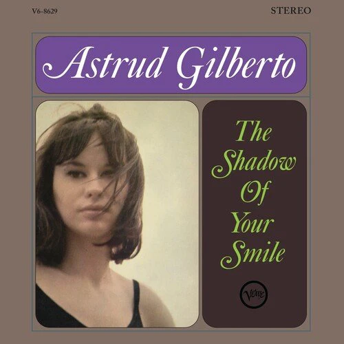 GILBERTO,ASTRUD - SHADOW OF YOUR SMILE Vinyl LP