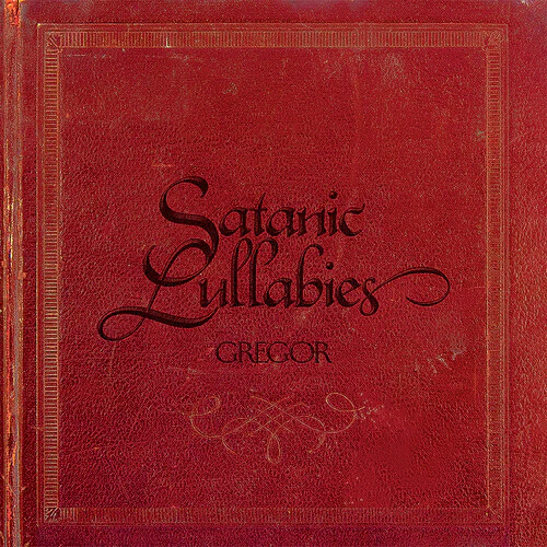 GREGOR - SATANIC LULLABIES Vinyl LP