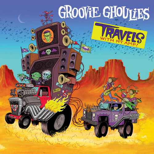 GROOVIE GHOULIES - TRAVELS WITH MY AMP Vinyl LP