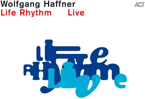 HAFFNER,WOLFGANG - LIFE RHYTHM LIVE Vinyl LP
