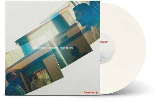 HAVE MERCY - LONELIEST PLACE I'VE EVER BEEN Vinyl LP