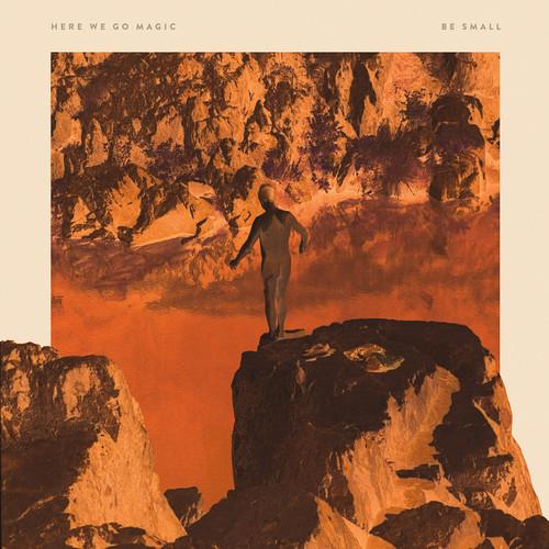 HERE WE GO MAGIC - BE SMALL Vinyl LP