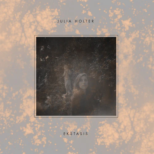 HOLTER,JULIA - EKSTASIS Vinyl LP