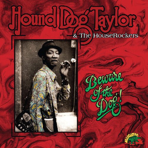 HOUND DOG TAYLOR - BEWARE OF THE DOG Vinyl LP