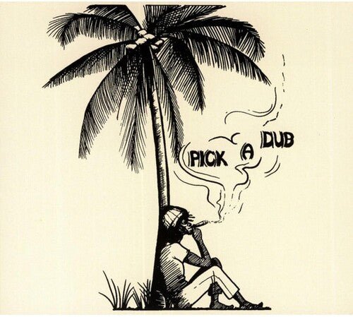 HUDSON,KEITH - PICK A DUB Vinyl LP