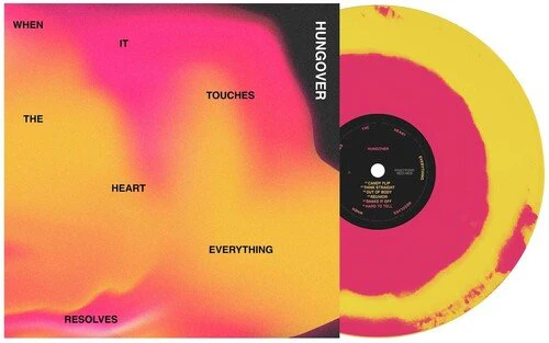 HUNGOVER - WHEN IT TOUCHES THE HEART EVERYTHING RESOLVES Vinyl LP