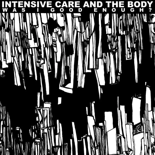 INTENSIVE CARE - WAS I GOOD ENOUGH? Vinyl LP