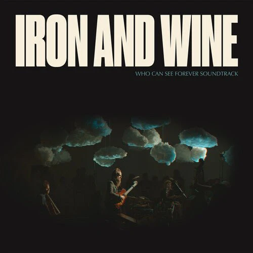 IRON & WINE - WHO CAN SEE FOREVER - O.S.T. Vinyl LP