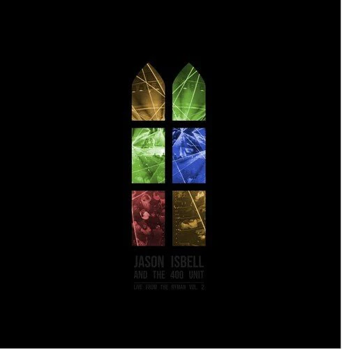 ISBELL,JASON AND THE 400 UNIT - LIVE FROM THE RYMAN 2 Vinyl LP