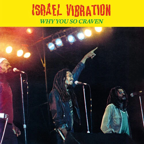 ISRAEL VIBRATION - WHY YOU SO CRAVEN Vinyl LP