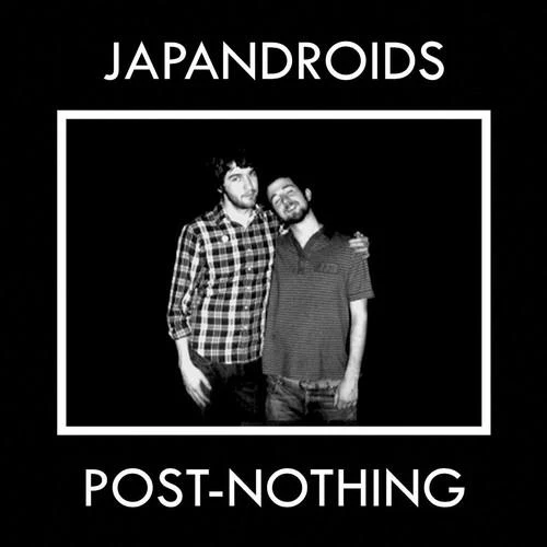 JAPANDROIDS - POST NOTHING Vinyl LP