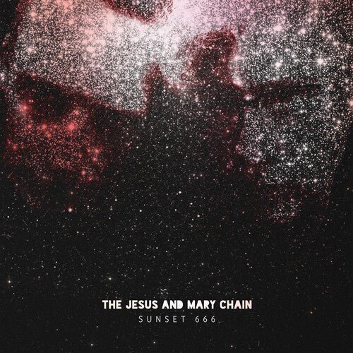 JESUS & MARY CHAIN - SUNSET 666 (LIVE AT HOLLYWOOD PALLADIUM) Vinyl LP
