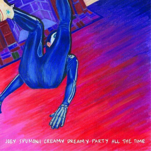 JOEY NEBULOUS - JOEY SPUMONI CREAMY DREAMY PARTY ALL THE TIME Vinyl LP