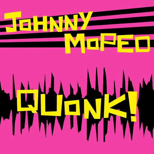JOHNNY MOPED - QUONK Vinyl LP