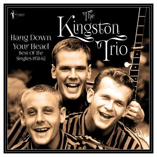 KINGSTON TRIO - HANG DOWN YOUR HEAD: BEST OF THE SINGLES 1958-62 Vinyl LP - Image 2