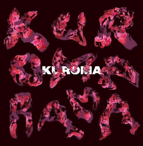 KUROMA - KUROMARAMA Vinyl LP