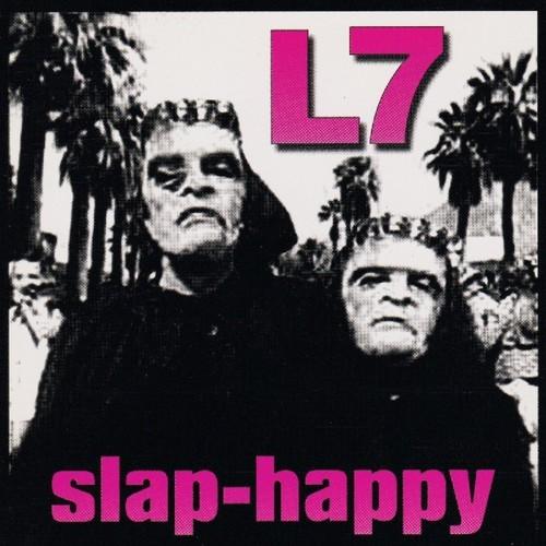 L7 - SLAP-HAPPY Vinyl LP