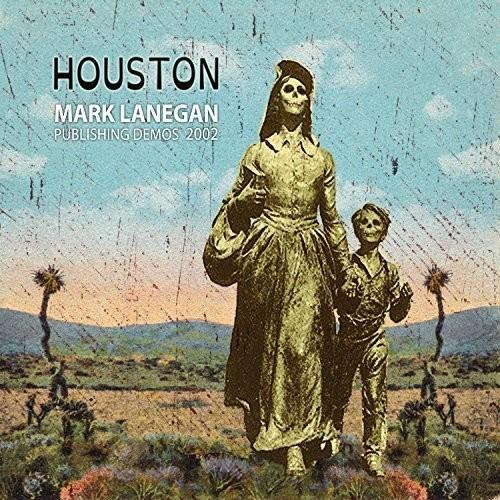 LANEGAN,MARK - HOUSTON PUBLISHING DEMOS 2002 Vinyl LP