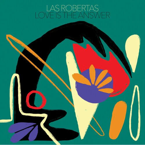 LAS ROBERTAS - LOVE IS THE ANSWER - RED Vinyl LP