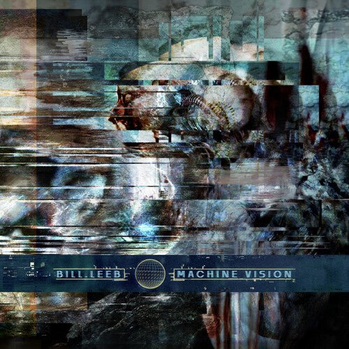 LEEB,BILL - MACHINE VISION Vinyl LP