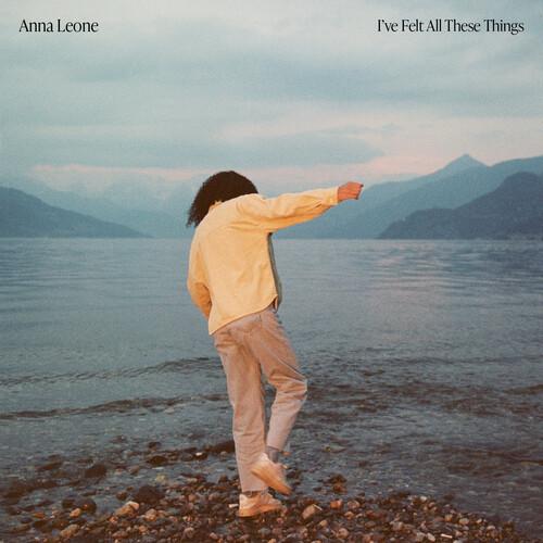 LEONE,ANNA - I'VE FELT ALL THESE THINGS Vinyl LP