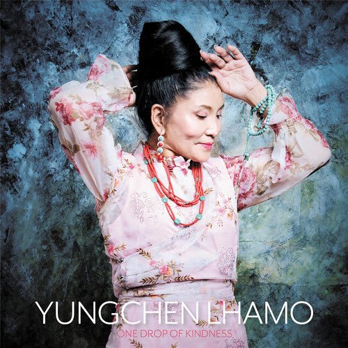 LHAMO,YUNGCHEN - ONE DROP OF KINDNESS Vinyl LP