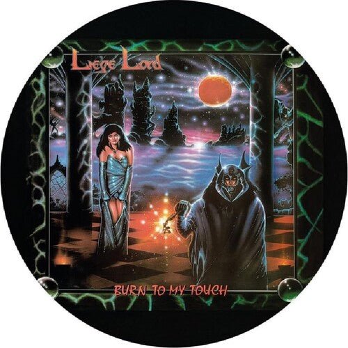 LIEGE LORD - BURN TO MY TOUCH - PICTURE DISC Vinyl LP